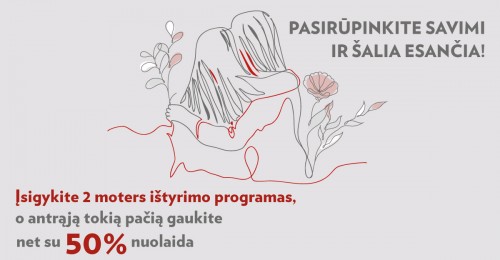 Pasirūpinkite savimi ir šalia esančia!
